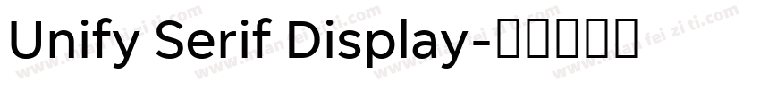 Unify Serif Display字体转换